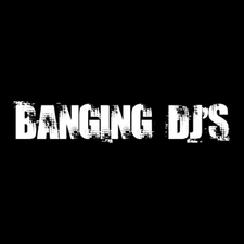 Banging DJs