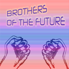 Brothers Of The Future