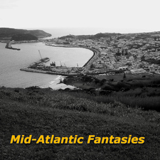 Mid-Atlantic Fantasies