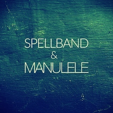 Spellband & ManuLele