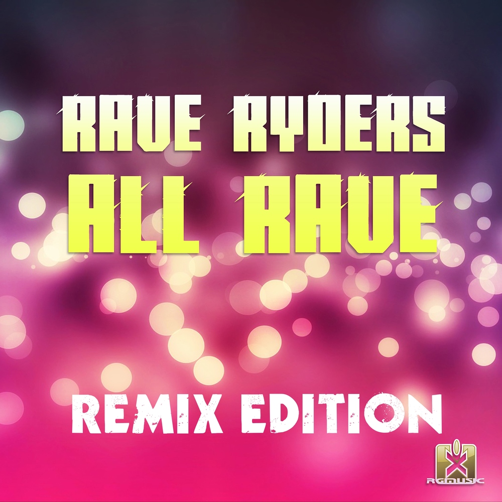 [Obrazek: cover_RaveRyders_AllRave_RemixEdition__R...ecords.jpg]