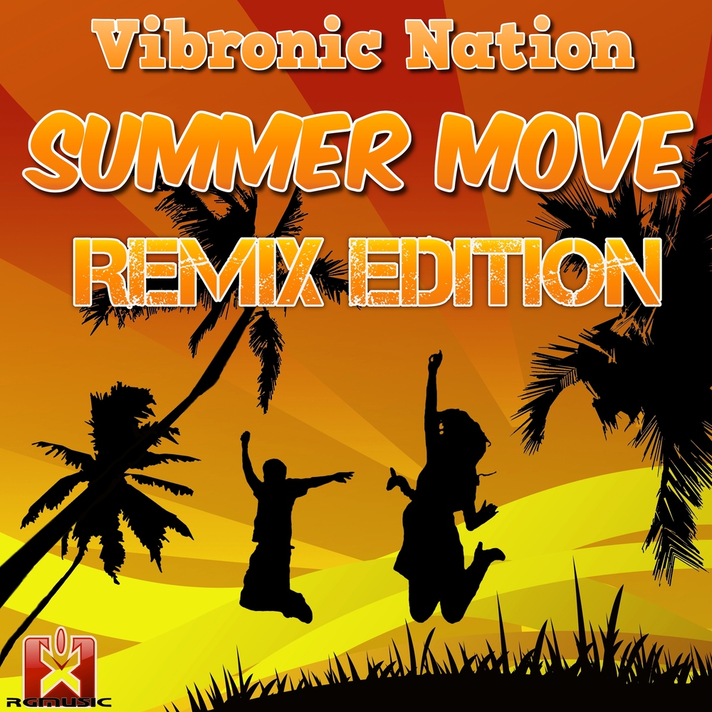 [Obrazek: cover_VibronicNation_SummerMove_RemixEdi...ecords.jpg]
