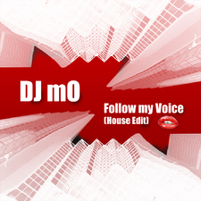 Follow my Voice [House Edit]