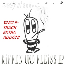 Kiffen und Fleiss EP Single Track Extra Addon