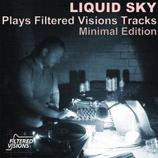 Liquid Sky Plays Filtered Visions Tracks Minimal Edition