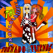 Tornado & Friends - The Trailblazers!