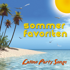 Sommer Favoriten - Latino Party Songs