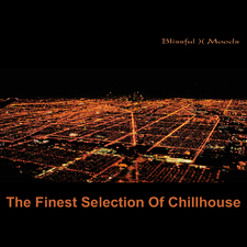 The Finest Selection of Chillhouse