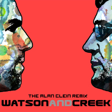 Watson & Creek - The Alan Clein Mixes 