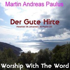Worship With the Word: Der Gute Hirte