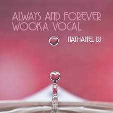 Always and Forever - Wooka Vocal