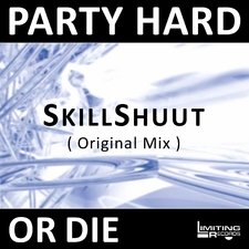 Party Hard or Die Original Mix