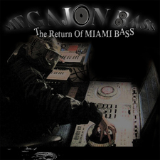 The Return of Miami Bass