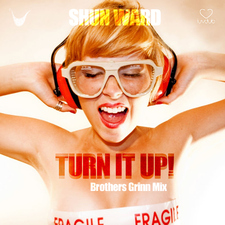 Turn It Up! Brothers Grinn Mix