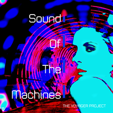 Sound of the Machines