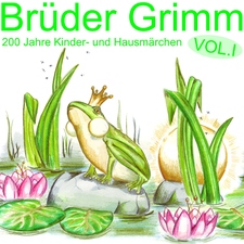 Brüder Grimm, 200 Jahre Kinder Und Hausmärchen Vol.1