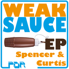 Weak Sauce Ep