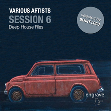 Session, Vol. 6 - Deep House Files Selected By Denny Loco