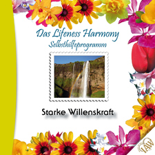Das Lifeness Harmony Selbsthilfeprogramm: Starke Willenskraft