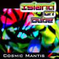 Cosmic Mantis - Island On Dubz