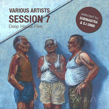 Session, Vol. 7 Deep House Files (Selected By Submantra & Dj Umbi)