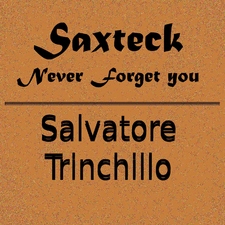 Saxteck - Never Forget You
