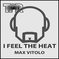 Max Vitolo - I Feel the Heat
