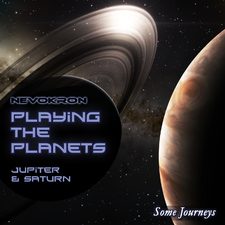 Playing the Planets - Jupiter & Saturn