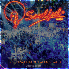 25x Ibiza Chillout Attack, Vol. 5