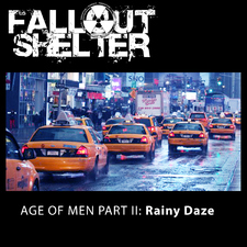 Age of Men, Pt. 2: Rainy Daze