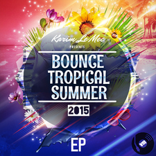 Bounce Tropical Summer 2015 EP