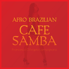 Afro Brazilian: Cafe Samba