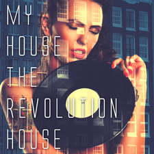 My House the Revolution House