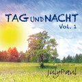 July Paul - Tag und Nacht: Das Beste von July Paul, Vol. 1