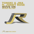 Tonski & Jma feat. Jonny Rose - Move On (Michael Fall Remix)