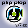 T.O XX - Plip Plop