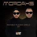Mordaxis - Invisible Plasma Shield EP