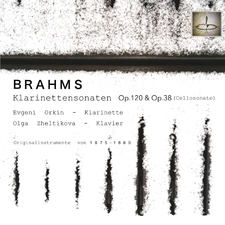 Brahms: Klarinettensonaten, Op.120 und Op.38: Gespielt auf historischen Instrumenten