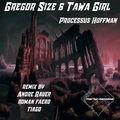Gregor Size & Tawa Girl - Processus Hoffman EP