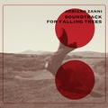 Adriano Zanni - Soundtrack for Falling Trees