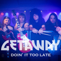 Getaway - Doin' It Too Late