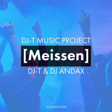 DJ-T Music Project Meissen, Vol. 1