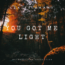 You Got Me Light