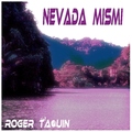 Roger TaQuin - Nevada Mismi
