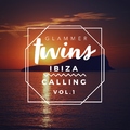 Glammer Twins - Ibiza Calling, Vol. 1