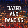 Gré Maillard - Dazed and Dancing