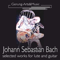 Hans-Jürgen Gerung - Johann Sebastian Bach (Ausgewählte Werke für Laute und Gitarre)