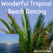 Wonderful Tropical Beach Dancing