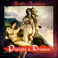 Martin Jourdan - Prayers and Dreams