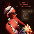 DJ Combo & DJ Martz feat. Timi Kullai - Bright Side of Life